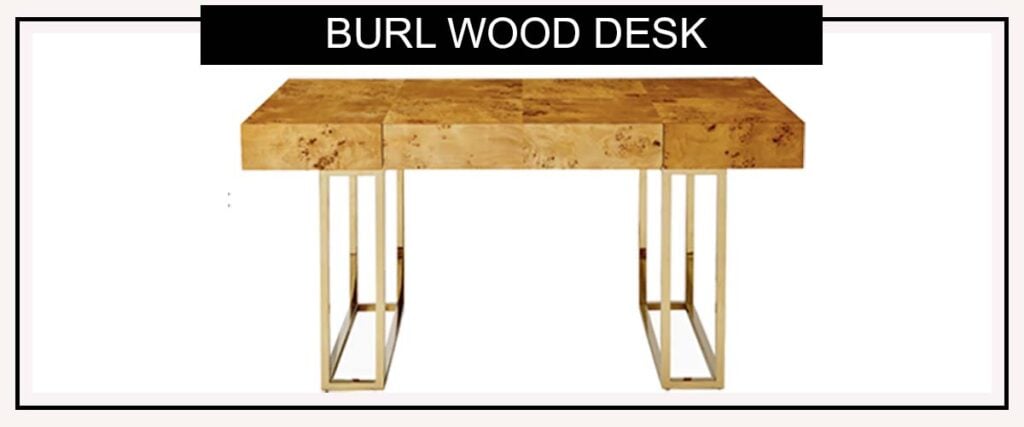 burlwood desk with gold legs